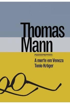 DICA DE LEITURA E FILME - A morte em Veneza - Thomas Mann