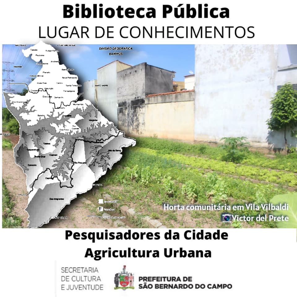 Biblioteca Pública - Lugar de Conhecimentos - Pesquisadores da Cidade - Agricultura Urbana