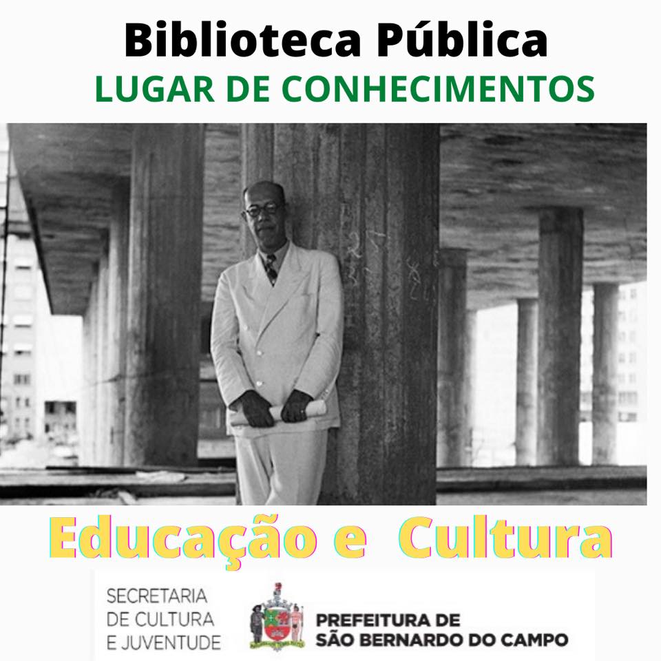 BIBLIOTECA PÚBLICA LUGAR DE CONHECIMENTOS - Mário de Andrade e os encontros inevitáveis da Educação e Cultura