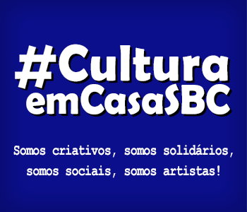 #CulturaemCasaSBC