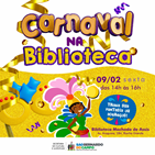 Carnaval na Biblioteca - 9/02 - Biblioteca Machado de Assis